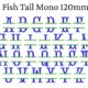 Fish Tail Mono 120mm esa font